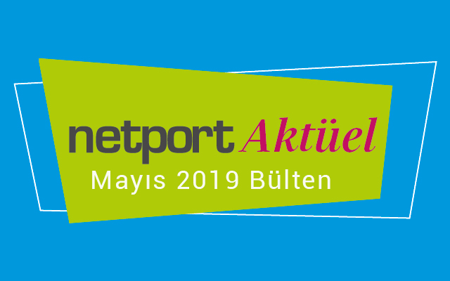 Netport Aktüel Mayıs 2019 Bülten